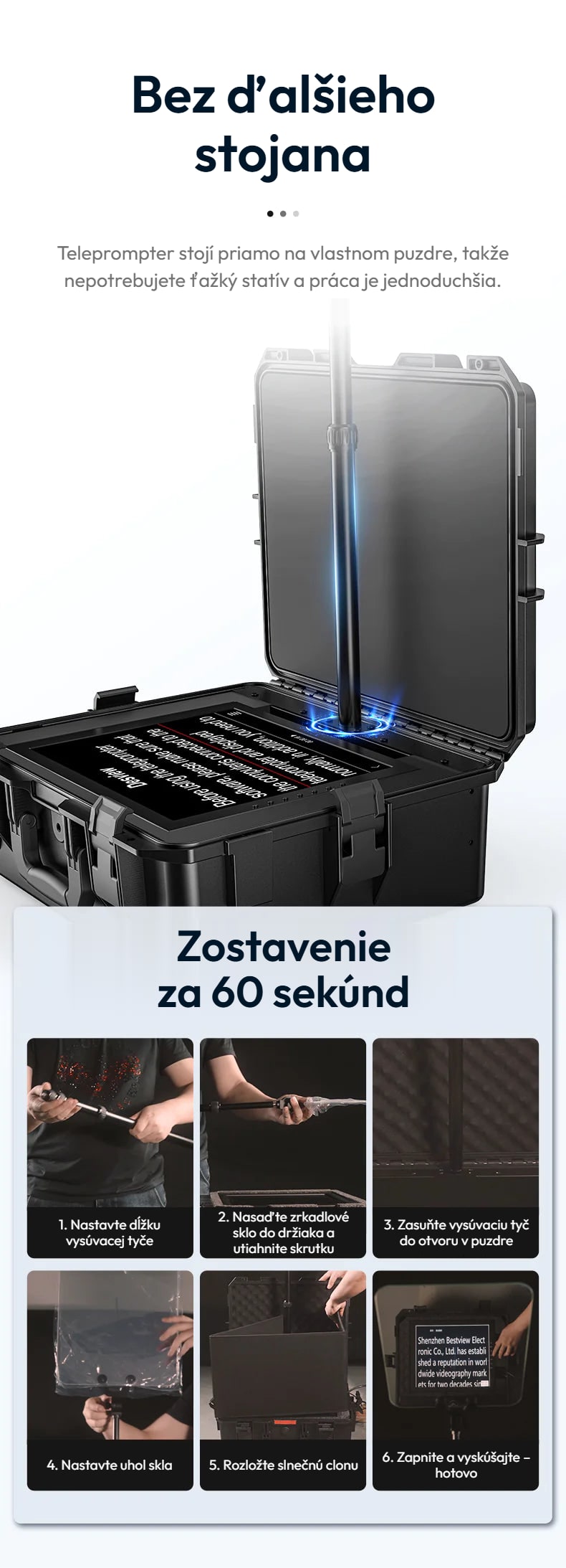 Bez ďalšieho stojana, zostavený za 60 sekúnd