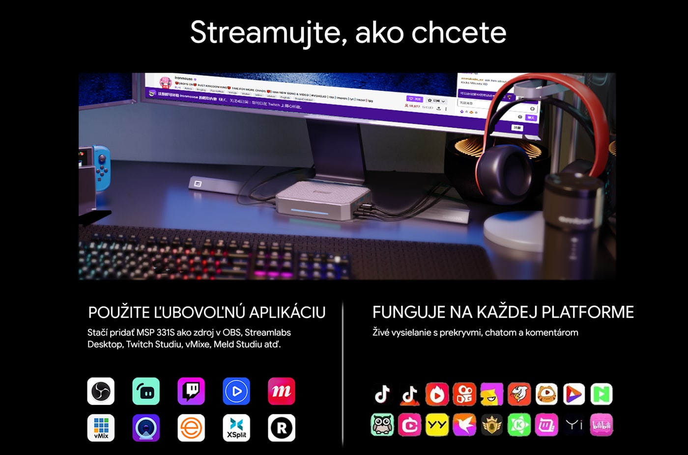 Streamujte v ľubovoľnej aplikácii
