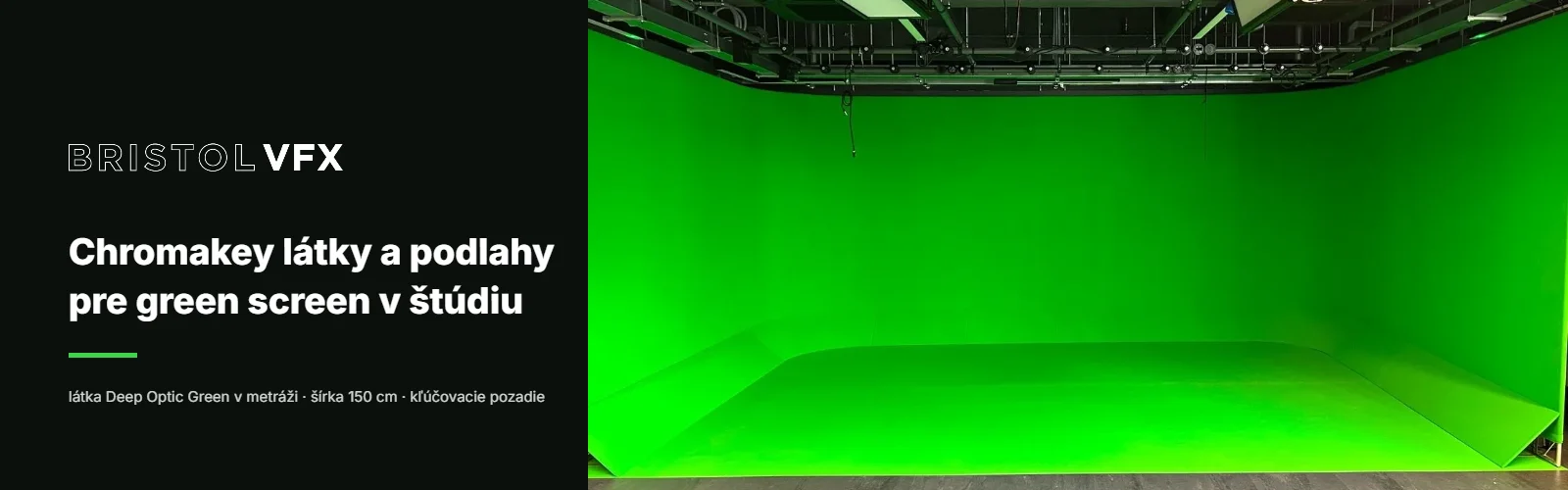 Bristol VFX – chromakey látky a pozadia