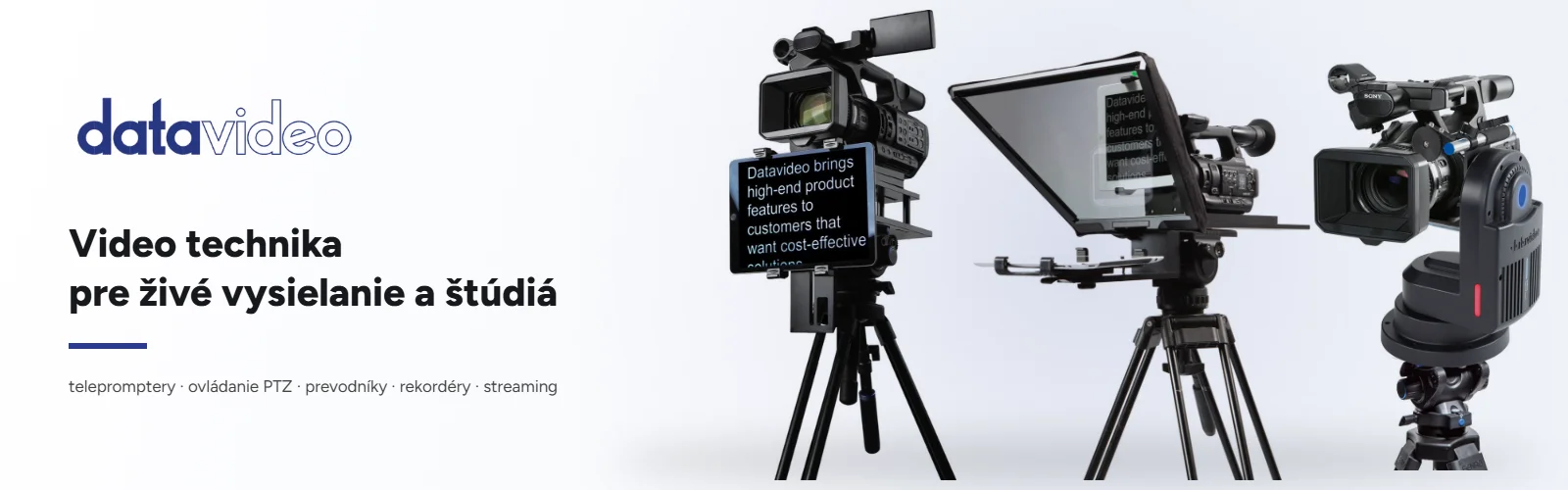 Datavideo – video technika pre živé vysielanie a štúdiá