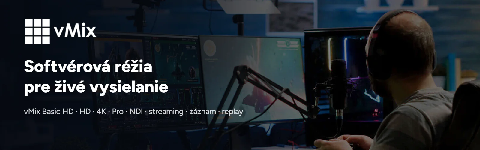 vMix – softvérová réžia pre živé vysielanie